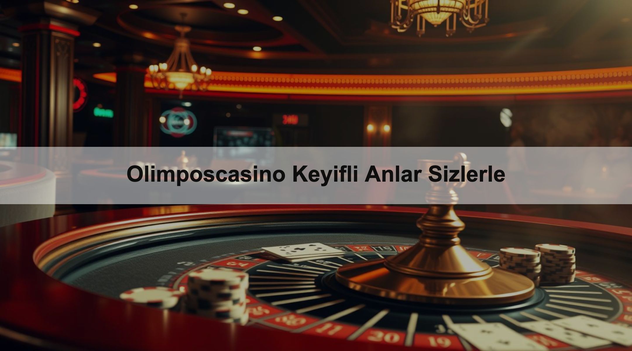 Olimposcasino Keyifli Anlar Sizlerle